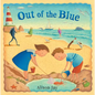 Out of the Blue - Hardcover