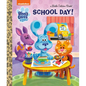 School Day! (Blue's Clues & You) - Hardcover