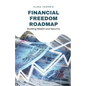 Financial Freedom Roadmap: Building Wealth and Security - Paperback