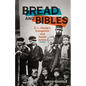 Bread and Bibles: D.L. Moody's Evangelism and Social Action - Paperback