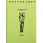 Graveyards: A History of Living with the Dead - Hardcover