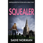 Squealer: Gripping detective fiction with a great twist - Paperback