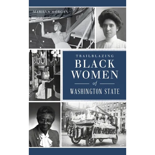 Trailblazing Black Women of Washington State - Hardcover