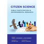 Citizen Science: Public Participation in Environmental Research - Paperback