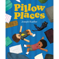 Pillow Places - Hardcover