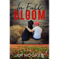 In Full Bloom - Paperback