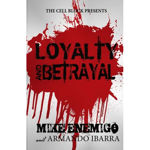 Loyalty & Betrayal - Paperback