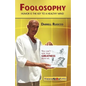 Foolosophy: Humor Is the Key to a Healthy Mind - Paperback