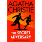 The Secret Adversary: A Tommy and Tuppence Mystery - Paperback