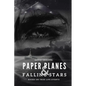 Paper Planes & Falling Stars - Paperback