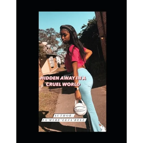 Hidden away in a cruel world - Paperback
