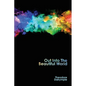 Out Into The Beautiful World - Paperback