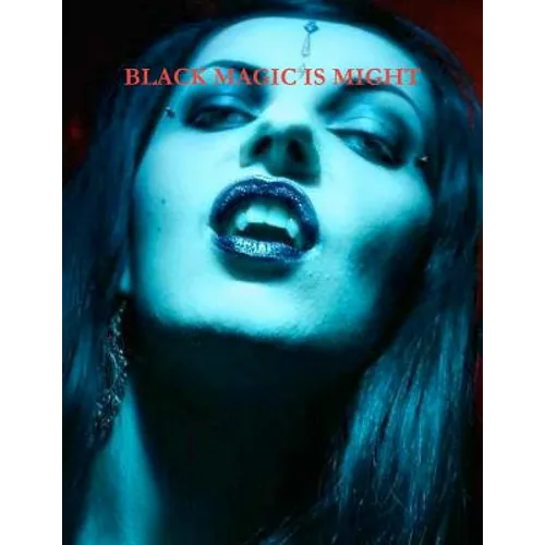 Black Magic Is Might - Paperback