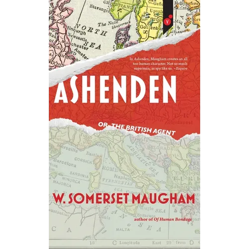 Ashenden: or, The British Agent - Hardcover