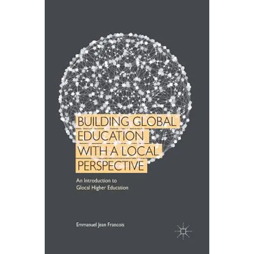 Building Global Education with a Local Perspective: An Introduction to Glocal Higher Education - Paperback