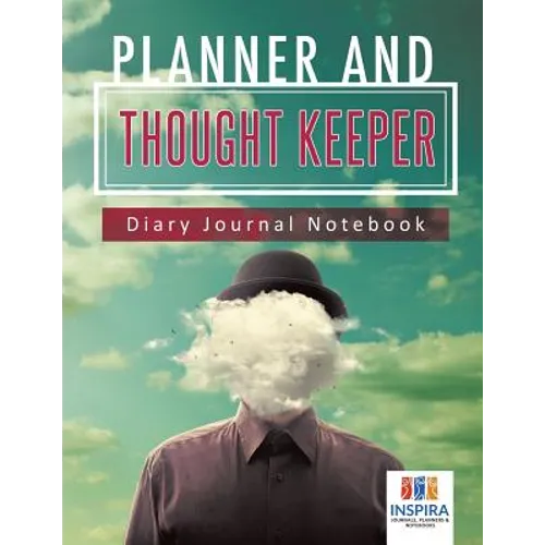 Planner and Thought Keeper Diary Journal Notebook - Paperback