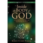 Inside the Body of God: 13 Strategies for Thriving in the Quantum World - Paperback