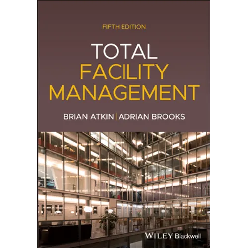 Total Facility Management, 5th Edition - Paperback