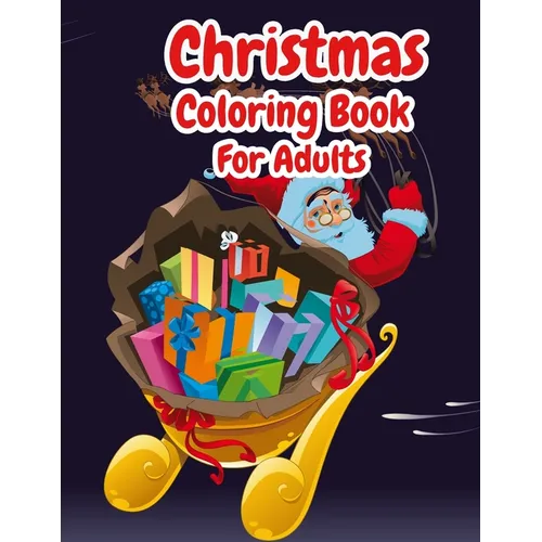 Christmas Coloring Book For Adults: Christmas Adult Coloring Book Wonderful Christmas with Charming Christmas Scenes and Winter Holiday Fun (Volume 2) - Paperback