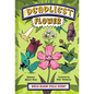 The Deadliest: Flower - Hardcover