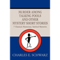 Murder Among Talking Fools And Other Mystery Short Stories: 7 Classical, Humorous, Satirical Mysteries - Paperback