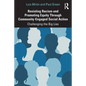Resisting Racism and Promoting Equity Through Community-Engaged Social Action: Challenging the Big Lies - Paperback