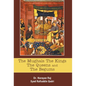 The Mughals The Kings The Queens And The Begums - Hardcover
