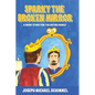 Sparky the Broken Mirror - Hardcover