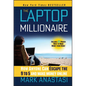 The Laptop Millionaire - Hardcover