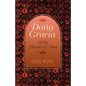Dona Gracia of the House of Nasi - Paperback