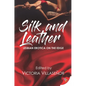 Silk and Leather: Lesbian Erotica with an Edge - Paperback