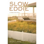 Slow Eddie: A Cape Cod Story - Paperback