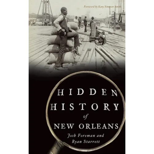 Hidden History of New Orleans - Hardcover