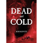 Dead and Cold - Paperback