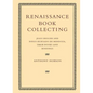 Renaissance Book Collecting: Jean Grolier and Diego Hurtado de Mendoza, Their Books and Bindings - Paperback