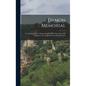 Damon Memorial: Or, Notices of Three Damon Families Who Came From Old England to New England in the Xviith Century - Hardcover