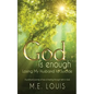 God is Enough: Losing My Husband to Suicide - Paperback