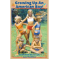 Growing Up An American Boy! - Paperback