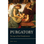 Purgatory: The Logic of Total Transformation - Hardcover