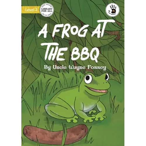 A Frog at the BBQ - Our Yarning - Paperback