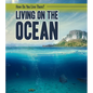 Living on the Ocean - Library Binding