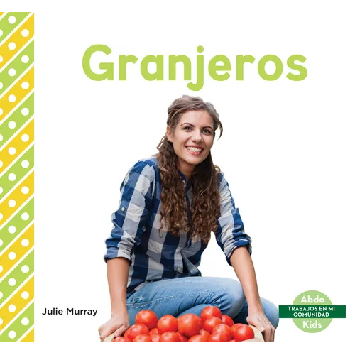 Granjeros (Farmers) - Library Binding