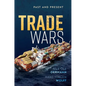 Trade Wars: Past and Present - Hardcover