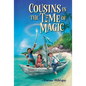 Cousins in the Time of Magic - Hardcover