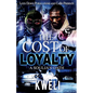 The Cost of Loyalty: A Soulja's Oath - Paperback
