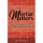 Mortar Matters: Jesus' encounters with nine unnamed women - Paperback