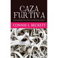 Caza Furtiva - Hardcover