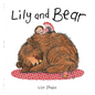 Lily and Bear - Hardcover