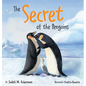 The Secret of the Penguins: Fairytales Are Not Just for Frogs - A Children's Book for Kids Ages 6-10 - Hardcover