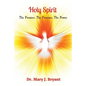 Holy Spirit: The Promise. The Presence. The Power. - Paperback